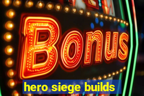 hero siege builds